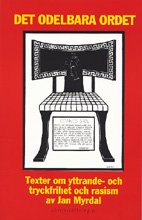 Jan Myrdal:&nbsp;"Det odelbara ordet"